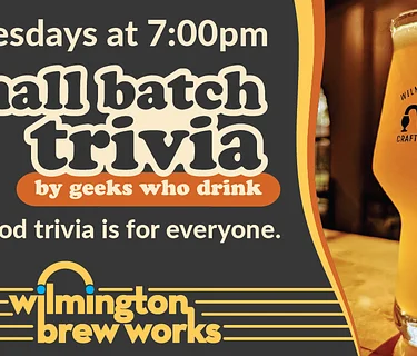 Small Batch Trivia with Geeks Who Drink