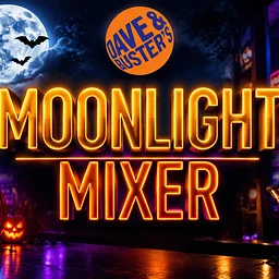 Moonlight Mixer at Dave & Buster’s