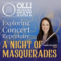 OLLI Presentation: Exploring Concert Repertoire - A Night of Masquerades
