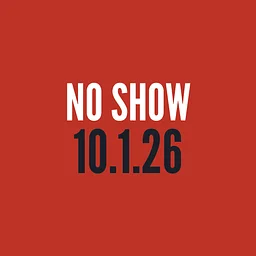 No Show 10.1.26!