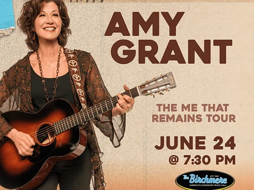AMY GRANT: The Me That Remains Tour, with special guest Thunderstorm Artis