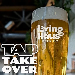 Living Haus Tap Takeover