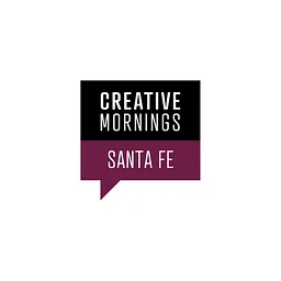 CreativeMornings/Santa Fe: ALTITUDE with Willy Bo Richardson