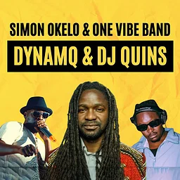 SIMON OKELO & ONE VIBE BAND with DYNAMQ plus DJ Quins