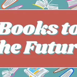 Books To The Future Book Club