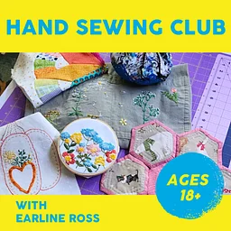 Hand Sewing Club: 3rd Tuesday each month, 10:30am-12:30pm