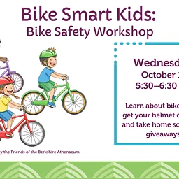 5:30 PM 17:30 5:30 PM Bike Smart Kids: Bike Safety Workshop