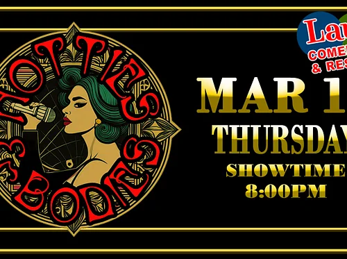 Hotties and Bodies -Thursday March 19th – 8PM at Laughs Comedy Club Seattle