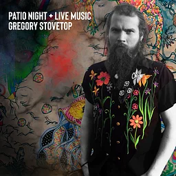 Patio Night + Live Music by Gregory Stovetop