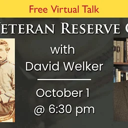 The Veteran Reserve Corps with David A. Welker