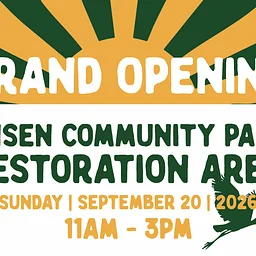 Grand Opening of the 67-acre Restoration Area at Ensen Community Park | September 20