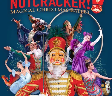 NUTCRACKER! Magical Christmas Ballet