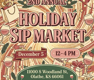 🎄🍷 2nd Annual Holiday Sip Market 🍷🎄