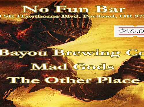 Bayou Brewing Co. • Mad Gods • The Other Place