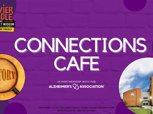 Connections Café – Xavier Riddle and the Secret Museum: The Exhibit