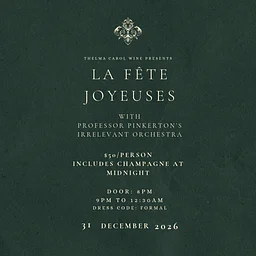 La Fête Joyeuses; a New Year's Eve Celebration with Professor Pinkerton's Irrelevant Orchestra