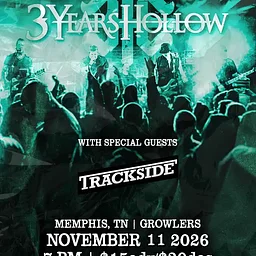 3 Years Hollow w/ Trackside at Growlers - Memphis, TN