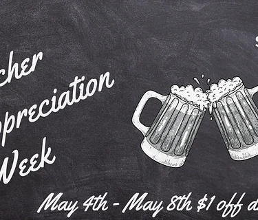 BOTH LOCATIONS Teacher Appreciation Week