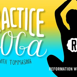 Practice Yoga with Tommasina