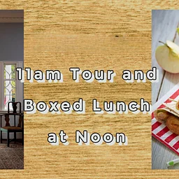 Guided House Tour and Boxed Lunch