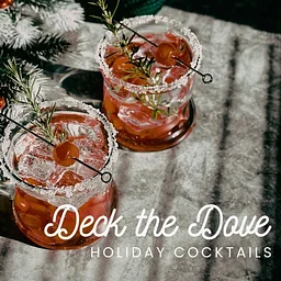 Deck the Dove: Holiday Cocktails | Cocktail Class