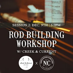 ROD BUILDING WORKSHOP (Session 2)