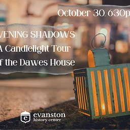 Evening Shadows: A Candlelight Tour of the Dawes House