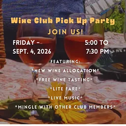 Wine Club Pick Up Party – Exclusive Event
