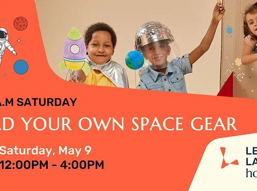 S.T.E.A.M Saturday: Build Your Own Space Gear