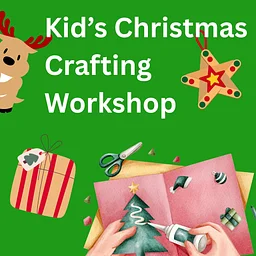 Kids Christmas Crafting Workshop