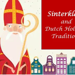 Sinterklaas Day and Dutch Holiday Traditions Children's Program