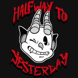 Halfway To Yesterday