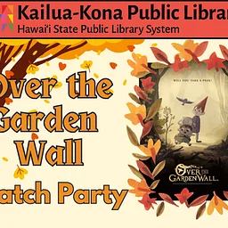 ‘Over the Garden Wall’ Watch Party
