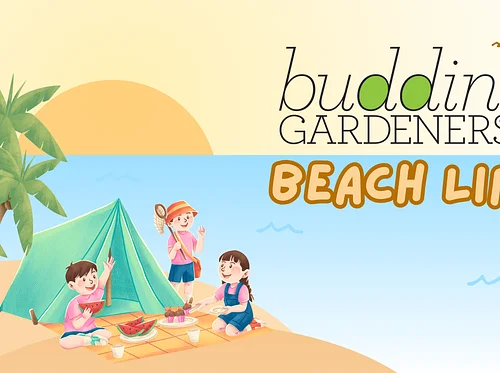 Budding Gardeners: Beach Life