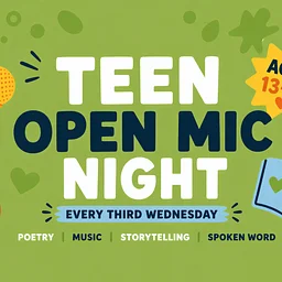 Teen Open Mic Night (Ages 13–18)