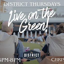 District Thursdays- Live on the Green!