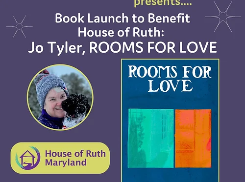 Book Launch to Benefit House of Ruth: Jo Tyler, ROOMS FOR LOVE