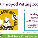 Arthropod Petting Zoo with Professor Bugman