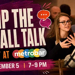 Skip the Small Talk
