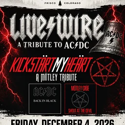 AC/DC & Motley Crue Tributes – featuring LiveWire & Kickstart My Heart
