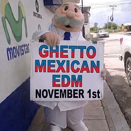 GHETTO MEXICAN EDM