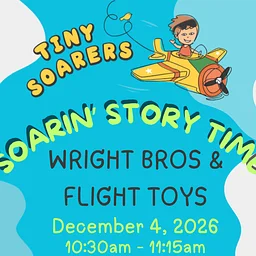 Tiny Soarers: Soarin’ Story Time – Wright Bros & Flight Toys