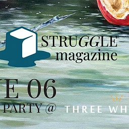 Struggle Magazine Issue 06 Launch
