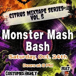 Citrus Mixtape Series Vol. 5: Monster Mash Bash