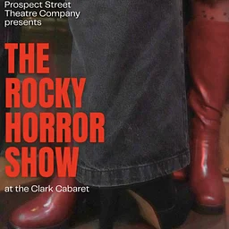 THE ROCKY HORROR SHOW by Prospect St. Theatre Co