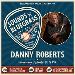 Sounds of Bluegrass – Danny Roberts