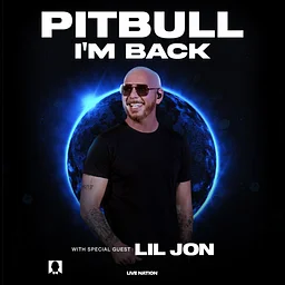 Pitbull - I'm Back with Special Guest Lil Jon