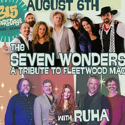 315 Thursday's Presents Seven Wonders A Tribute to Fleetwood Mac with special guest Ruha