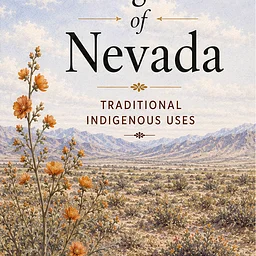 Writers’ Wednesday – On The GO! – Healing Plants of Nevada: Medicinal Uses by Indian Tribes of Nevada (Revised Edition) Book (Off-site, KOP)