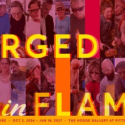 Exhibition: Forged in Flames: 25 Years of Art on Fire